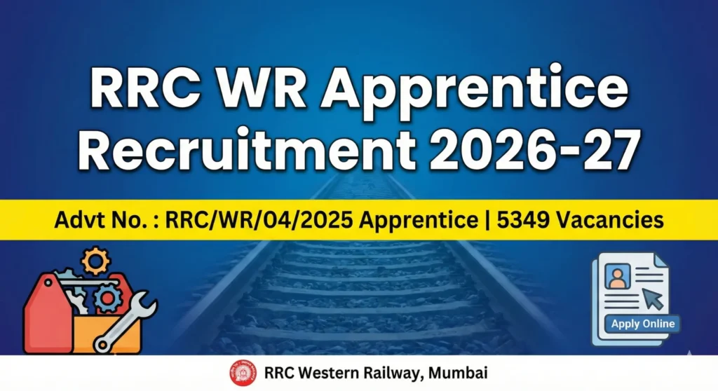 RRC WR Apprentice Recruitment 2026: Apply Online for 5349 Western Railway Posts