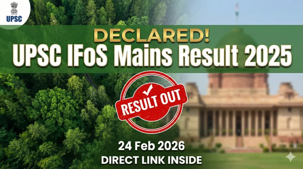 UPSC IFoS Mains Result 2025 Declared
